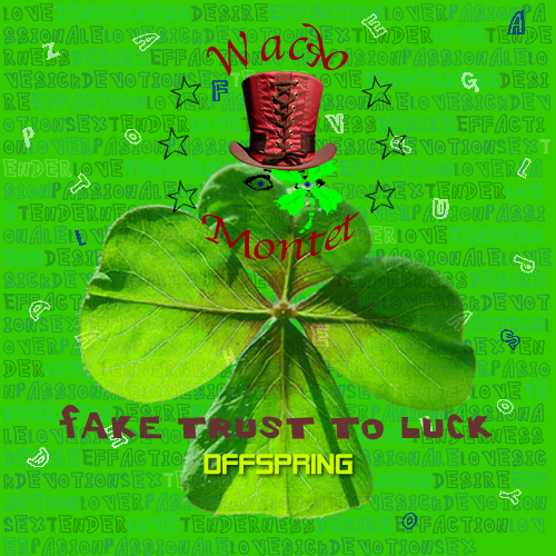 Fake trust to luck